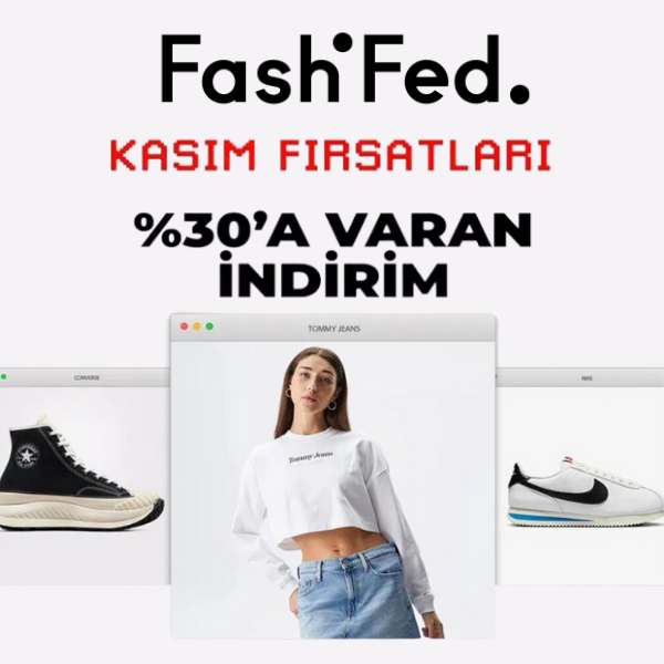 FashFed Kasım Fırsatları %30'a Varan İndirim