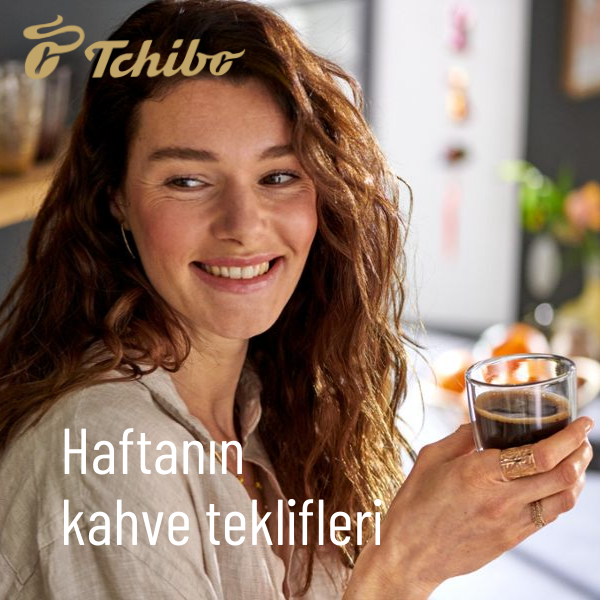 Tchibo indirimli kahve fırsatlarını kaçırmayın
